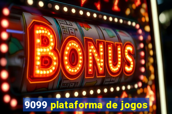 9099 plataforma de jogos